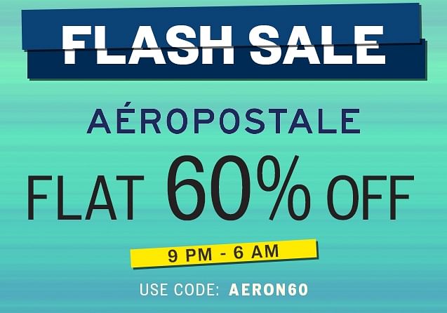 FLASH SALE | Flat 60% Off on AEROPOSTALE Men's Clothing (9 PM-6 AM)